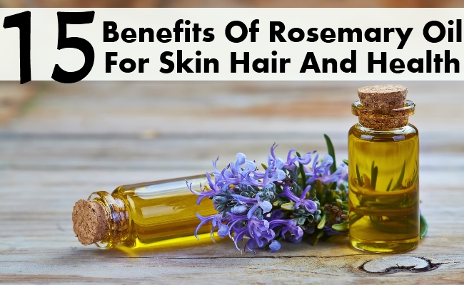 Benefits Of Rosemary Oil For Skin Hair And Health Benefits Of Rosemary Oil For Skin Hair And Health
