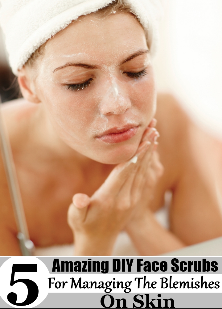 5 Amazing Diy Face Scrubs For Managing The Blemishes On Skin