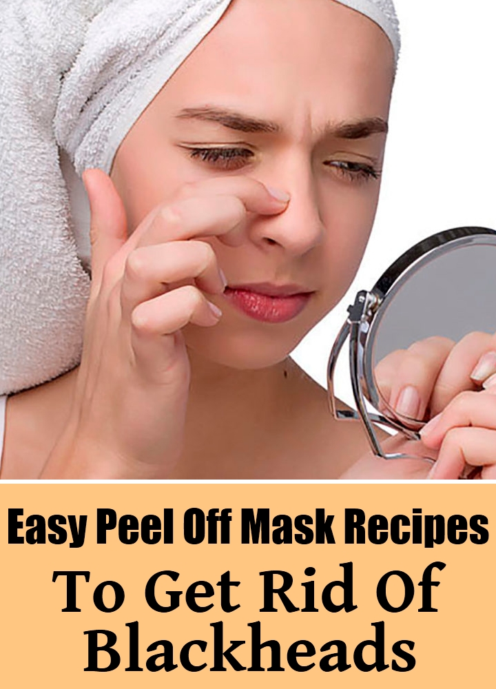 8 Easy Peel Off Mask Recipes To Get Rid Of Blackheads